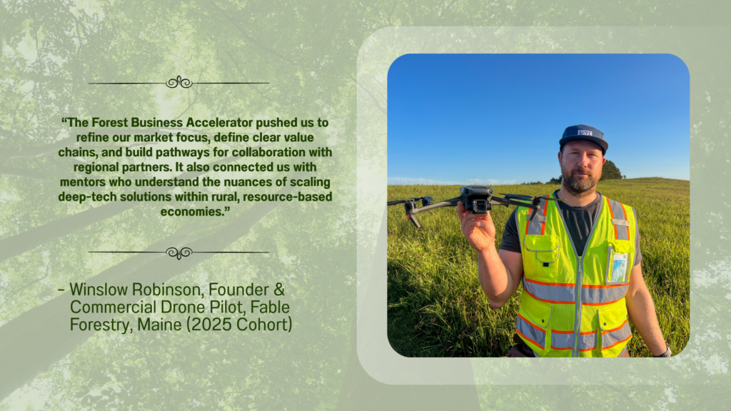 Winslow Robinson, Founder & Commercial Drone Pilot, Fable Forestry, Maine